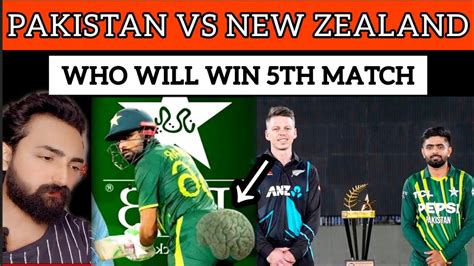 New Zealand Beat Pakistan Who Will Win Th T Match Pak Vs Nz