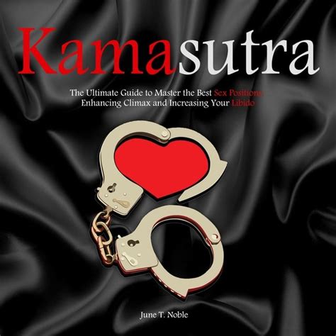 Kamasutra The Ultimate Guide To Master The Best Sex Positions