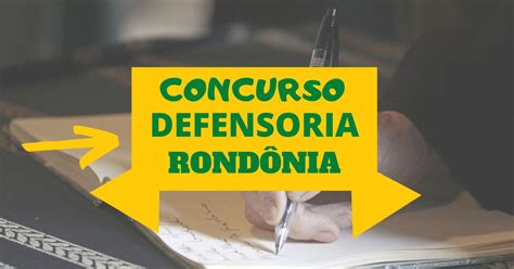 Concurso Dpe Ro Edital Publicado Subs Dio Mensal De R Mil