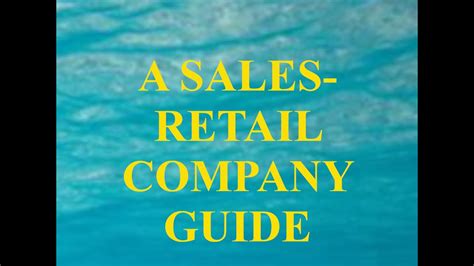 A Sales Retail Company Guide Youtube