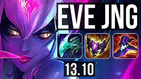 EVELYNN Vs JARVAN IV JNG Rank 2 Eve 13 2 9 Legendary KR