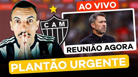 Plant O Urgente Reuni O Agora Coudet Fica No Galo E O Dorival Youtube