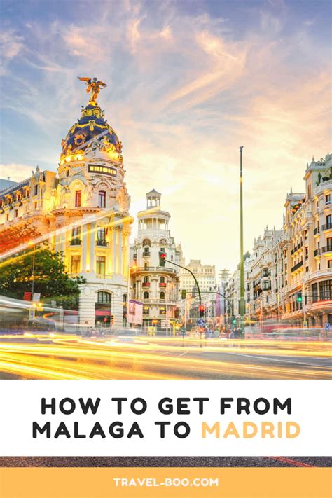 How to get from Malaga to Madrid, Spain