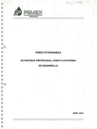 Pemex petroquímica un enfoque empresarial como plataforma de