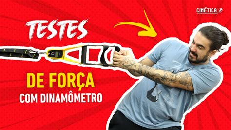 FORÇA MUSCULAR Testes Dinamômetro YouTube