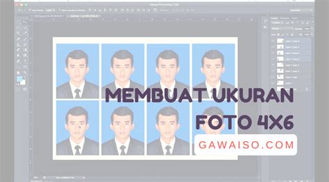 Cara Membuat Ukuran Foto 4x6 Di Photoshop Dan Software Lain