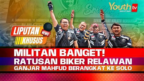 Militan Banget Ratusan Biker Relawan Ganjar Mahfud Berangkat Ke Solo