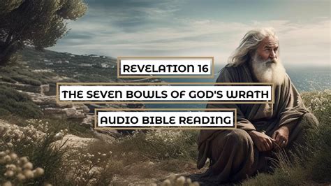 Revelation The Seven Bowls Of God S Wrath Clear Engaging Audio