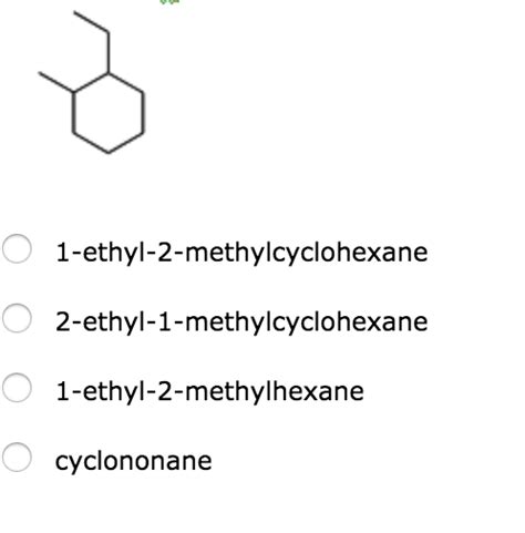 Solved 1 Ethyl 2 Methylcyclohexane Chegg