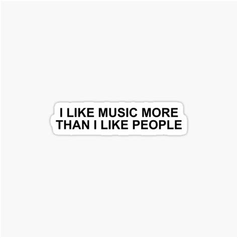 I Like Music More Than I Like People Sticker For Sale By Skr0201