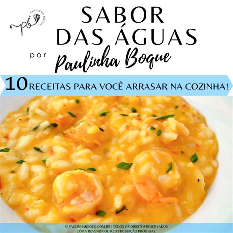 Sabor Das Guas Por Paulinha Boque Receitas Para Voc Arrasar Na