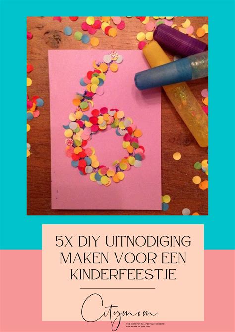 X Diy Uitnodiging Maken Voor Een Kinderfeestje