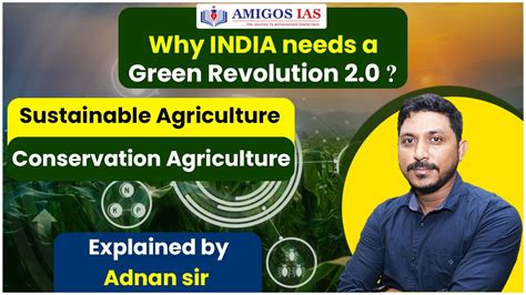 Why India Needs A Green Revolution 2 0 Explained By Adnan Sir