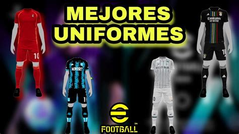 🔥top 5 Mejores Uniformes Efootball 2024 Idx Youtube