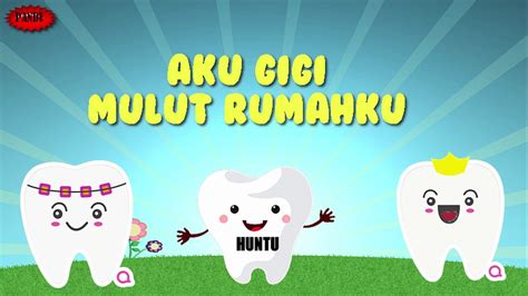 Aku Gigi Mulut Rumahku Lagu Tematik Kelas 1 Subtema 3 Pembelajaran 3