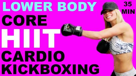 Hiit Cardio Kickboxing Lower Body Sculpt Core Workout Video At Home Cardio Kickboxing Cardio