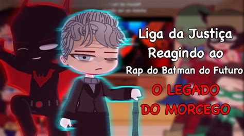 Liga Da Justi A Reagindo Ao Rap Do Batman Do Futuro O Legado Do