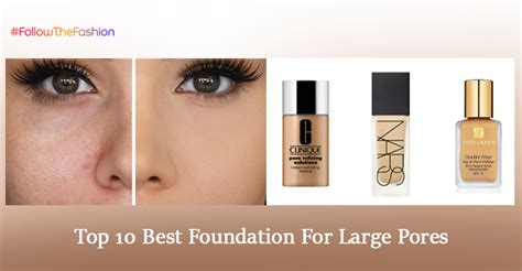 10 Best Foundation For Large Pores And Oily Skin Main Reasons 2021