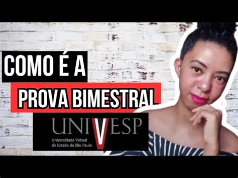 Como A Prova Bimestral Da Univesp Youtube