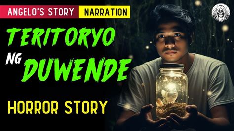 TERITORYO NG DUWENDE Tagalog Horror Story True Story YouTube