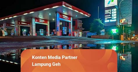 Mulai Besok 27 SPBU Di Kota Bandar Lampung Jual Pertalite Seharga