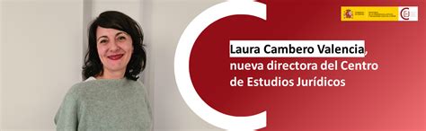 LAURA CAMBERO VALENCIA NUEVA DIRECTORA DEL CENTRO DE ESTUDIOS