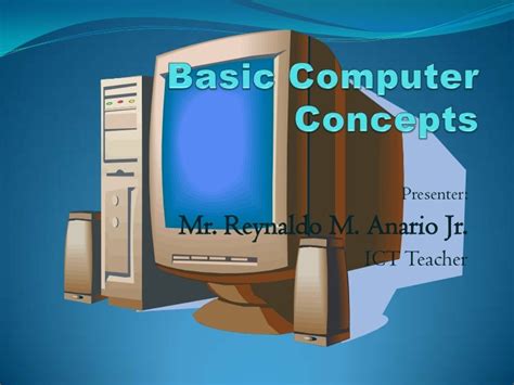 Basic Computer Concepts