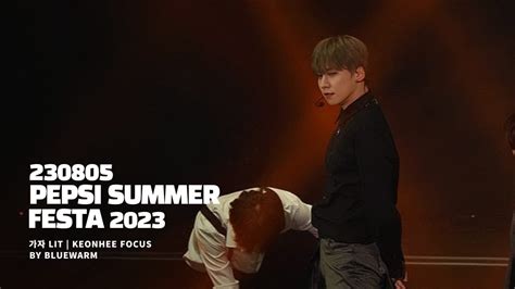 230805 Pepsi Summer Festa 2023 가자 Lit Keonhee Focus Youtube