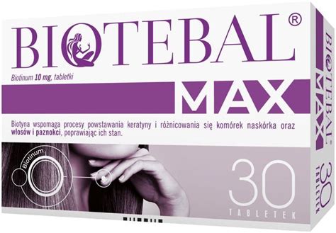 Biotebal Max Mg X Tabletek Cena Opinie Dawkowanie Sk Ad I