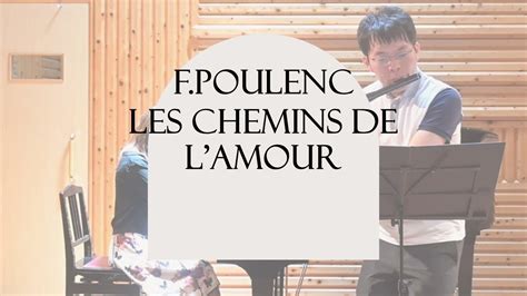 F Poulenc Les Chemins De L Amour YouTube