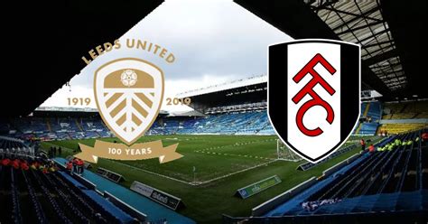 Leeds United vs Fulham live: Kick-off time, confirmed team news, goal and score updates - Leeds Live