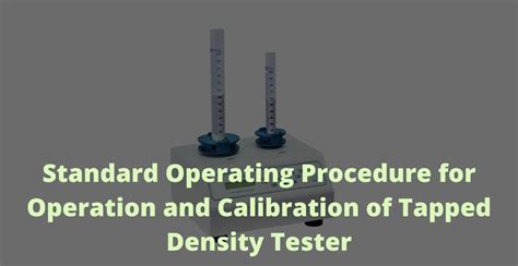 Sop For Operation And Calibration Of Tapped Density Tester Tech Publish