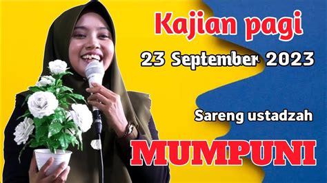 Kajian Pagi Sep Sareng Ustadzah Mumpuni Ceramah Ngapak Lucu