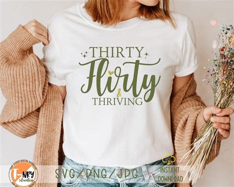 Thirty Flirty And Thriving Svg 30th Birthday Svg Thirty Birthday Svg