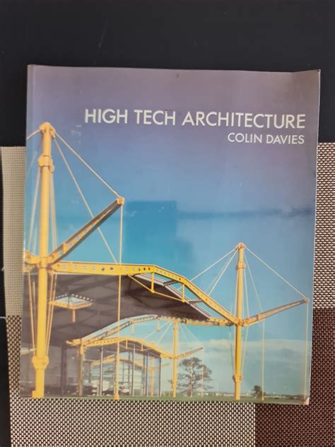 High Tech Architecture By Colin Davies Thames And Hudsons Hobbies