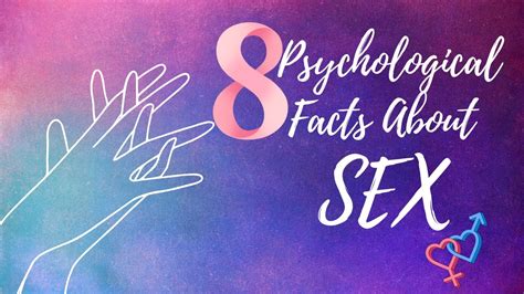 Eight Psychological Facts About Sex Facts Relationships