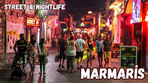 Marmaris Sokakları Ve Gece Hayatı Marmaris Street Walking Tour And