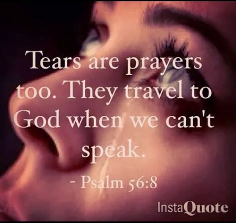 A Woman S Face With The Words Tears Are Prayers Too They Travel To God