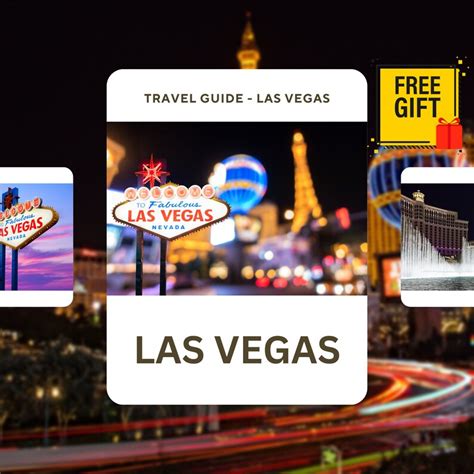 Travel Guide Las Vegas A Guide To The City Of Lights And Entertainment