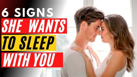 6 Signs She Wants To Sleep With You Secret Signs She Wants You YouTube