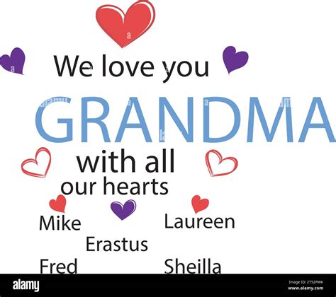 We Love You Grandma Royalty Free Vector Image Stock Vector Image And Art