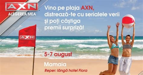 AXN Aduce Voia Buna Pe Plajele Din Mamaia Neptun Si Eforie Nord