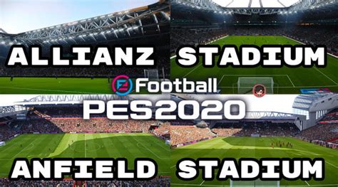 PES 2020 ALLIANZ STADIUM ANFIELD STADIUM PES 2020 Gaming WitH TR