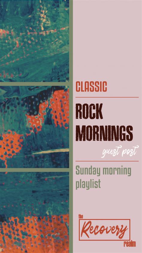 Classic Rock Mornings Your Sunday Playlist By Koral Dawn Sober