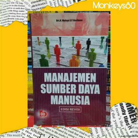 Jual Manajemen Sumber Daya Manusia Edisi Revisi By Drs H Malayu S P