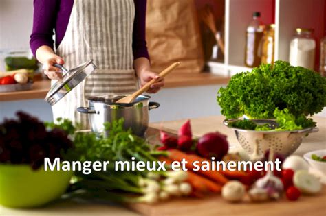 Comment Manger Mieux Et Sainement Astuces Pratiques