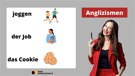 Anglizismen In Der Deutschen Sprache DeinSprachcoach