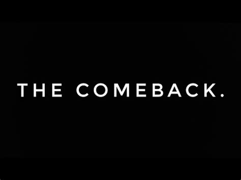 The Comeback YouTube