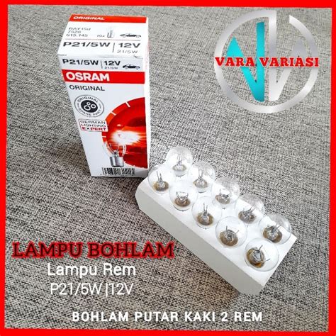 Jual Lampu Rem Bohlam Putar Kaki 2 Lampu Stop Kaki 2 Putar P21 5W 12V