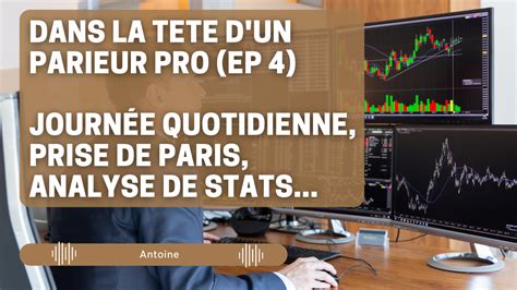 Dans La T Te Dun Parieur Pro Avec Antoine Ep Parieur Pro Co